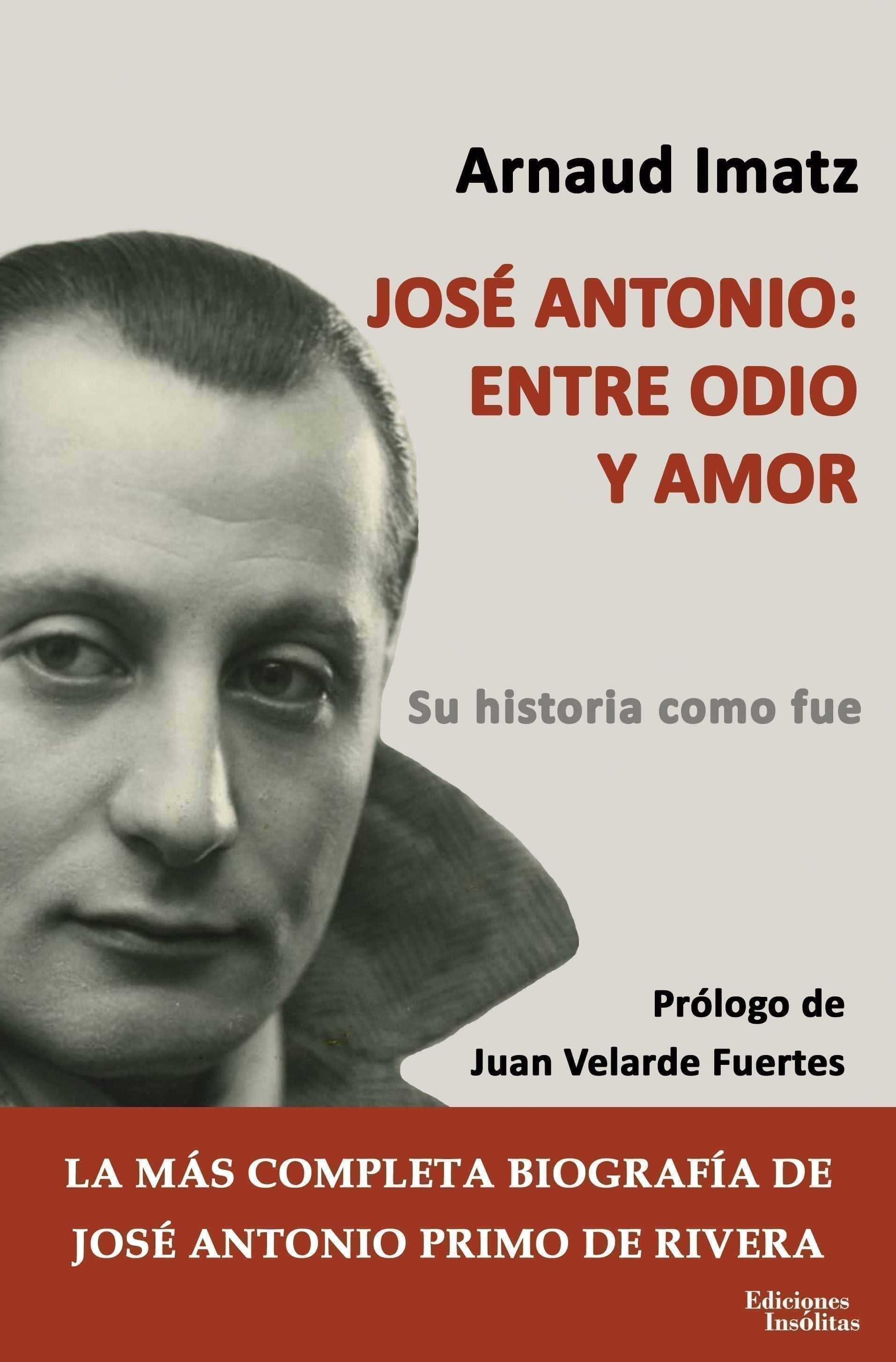 José Antonio: entre odio y amor