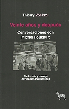 Veinte años y después: conversaciones con Michel Foucault. 9789873621611