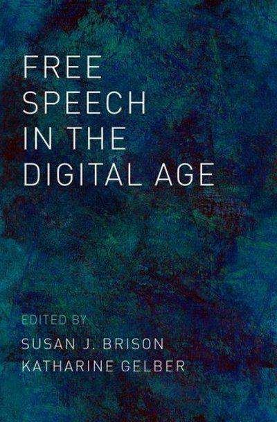 Free speech in the Digital Age. 9780190883607