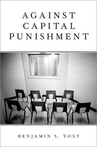 Against capital punishment. 9780190901165