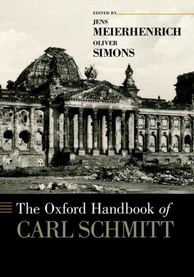 The Oxford Handbook of Carl Schmitt. 9780190943998