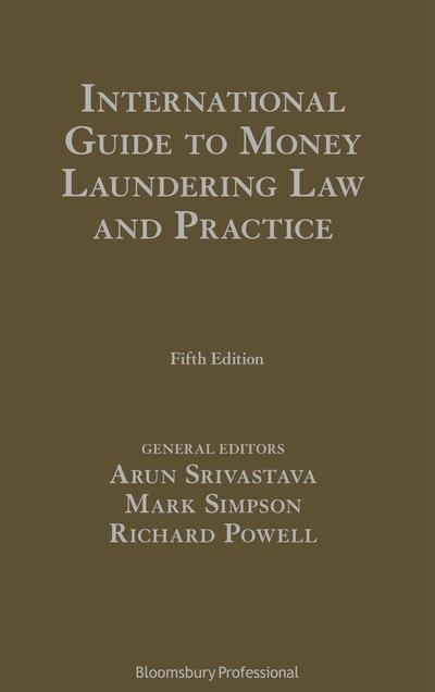 International guide to money laundering Law and practice. 9781526502308