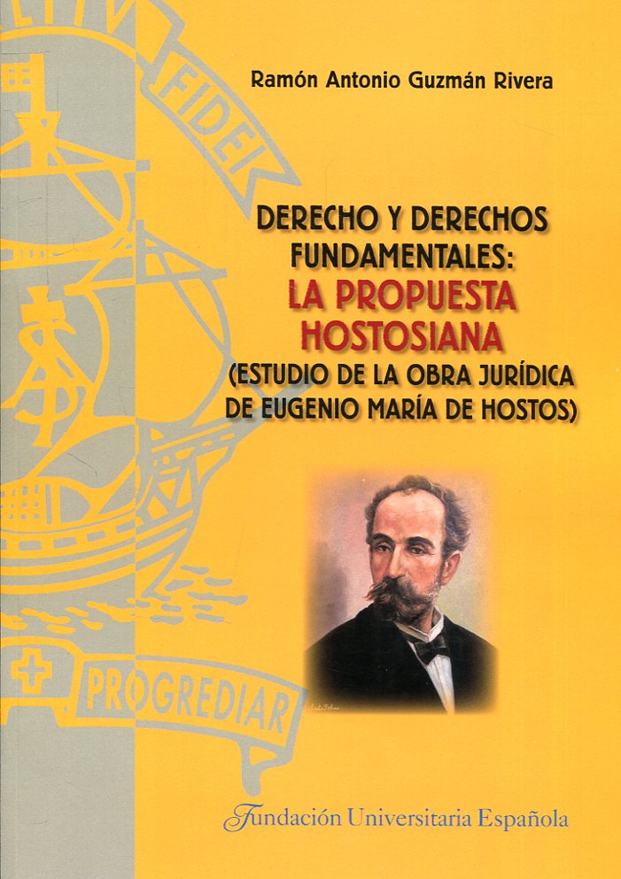 Derecho y derechos fundamentales: la Propuesta Hostosiana. 9788473929325