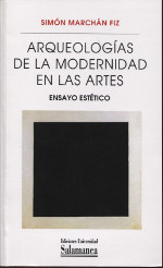 Arqueologías de la modernidad en las artes. 9788490129982