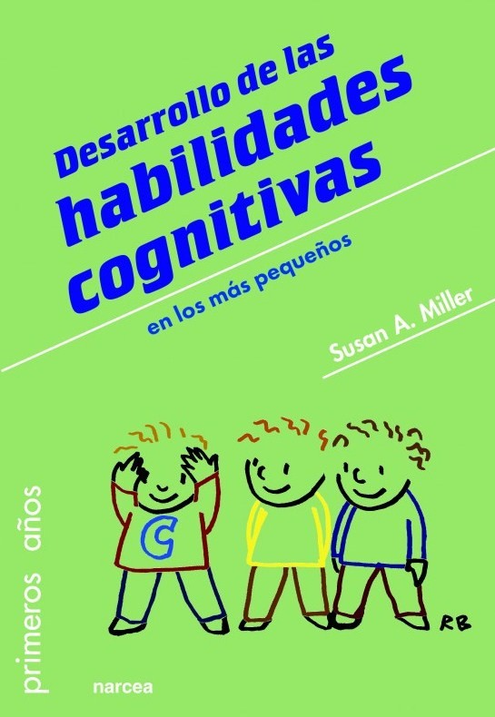 Desarrollo de las habilidades cognitivas en los más pequeños. 9788427725768