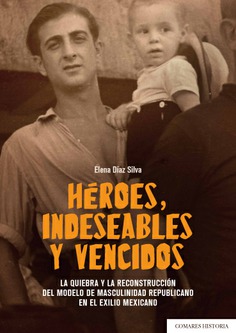 Héroes, indeseables y vencidos. 9788490458112