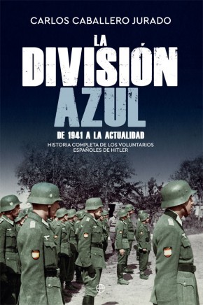 La División Azul. 9788491645788