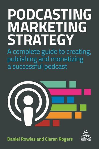 Podcasting marketing strategy. 9780749486235