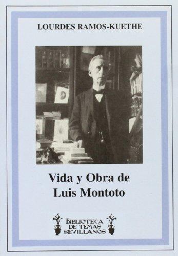 Vida y obra de Luis Montoto