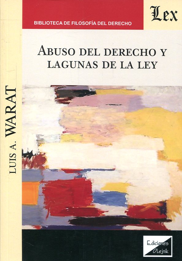 Abuso del Derecho y lagunas de la Ley. 9789563925067