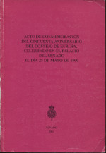 Acto de conmemoración del 50 Aniversario del Consejo de Europa. 9788488802576