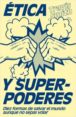 Ética y superpoderes. 9788499987415