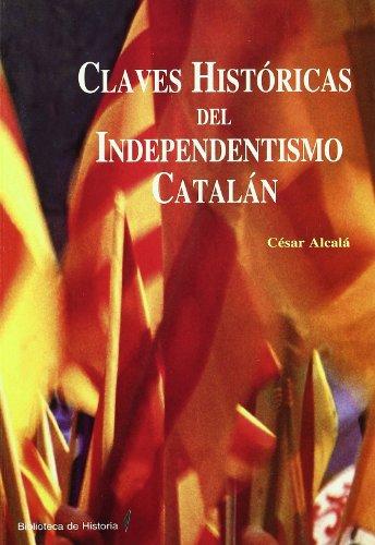 Claves históricas del independentismo catalán