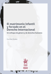 El matrimonio infantil y forzado en el Derecho internacional