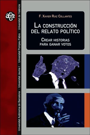 La construcción del relato político. 9788449085215