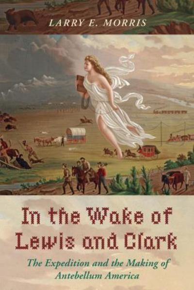 In the wake of Lewis and Clark