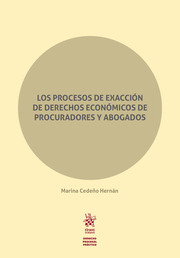 Los procesos de exacción de derechos económicos de procuradores y abogados