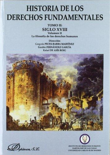 Tomo II: Siglo XVIII. Volumen II: la filosofía de los derechos humanos. 9788481557947