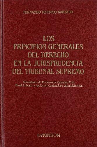 Los principios generales del Derecho en la jurisprudencia del Tribunal Supremo