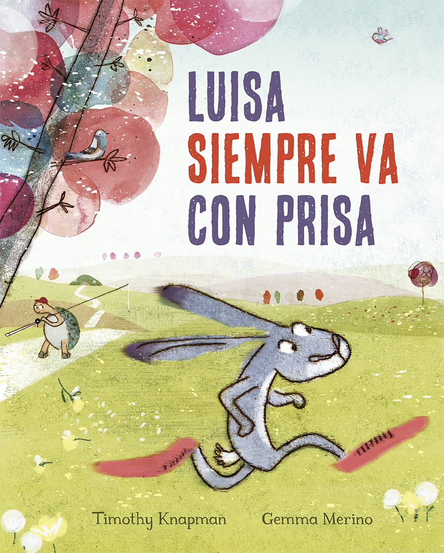 Luisa siempre va con prisa. 9788491452508