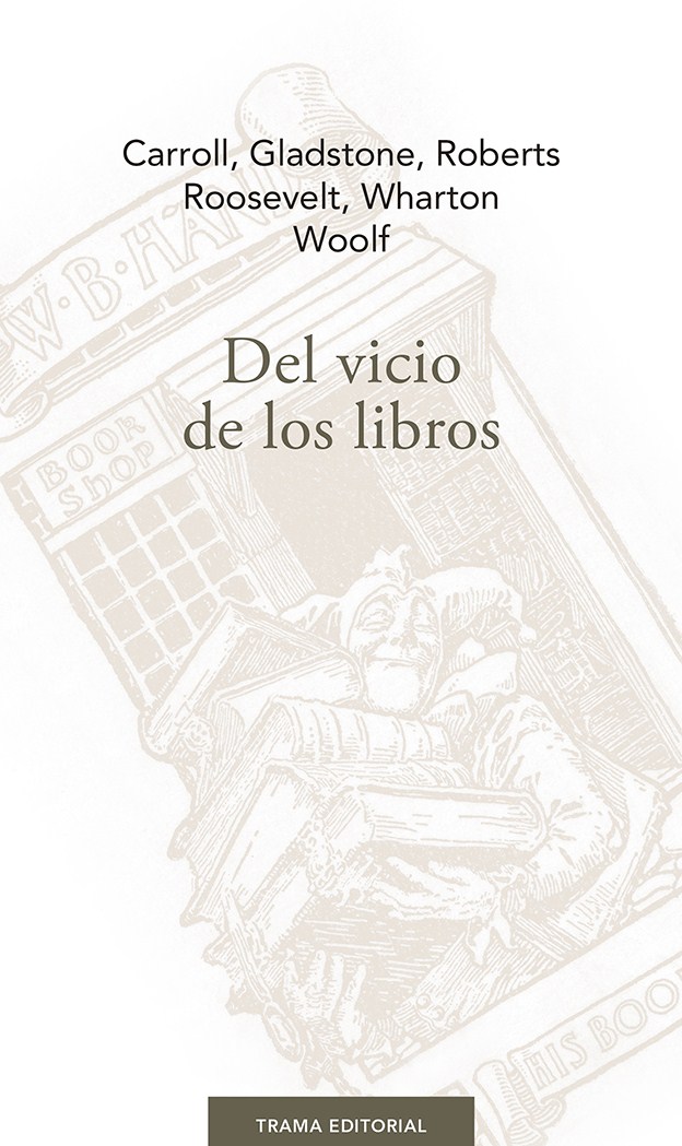 Del vicio de los libros. 9788494958687