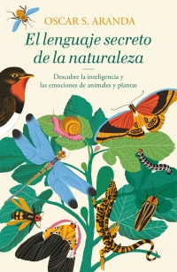 El lenguaje secreto de la naturaleza. 9788401022760