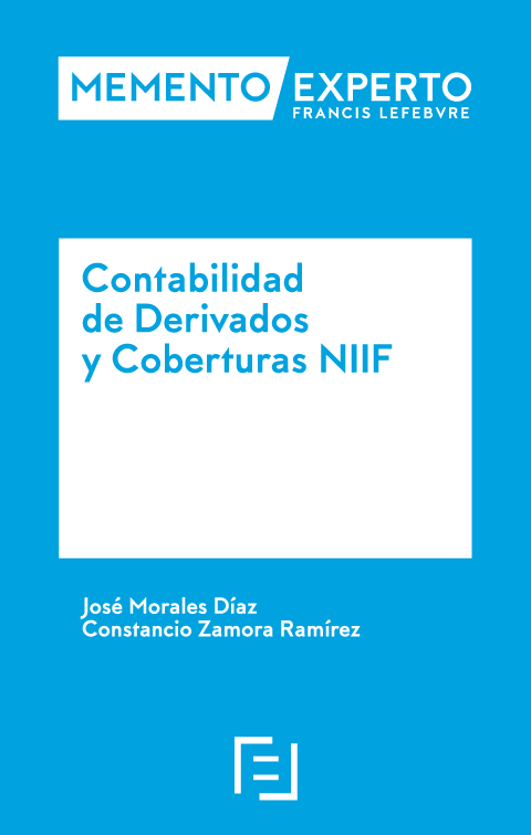 MEMENTO EXPERTO-Contabilidad de derivados y coberturas bajo NIIF. 9788417794378