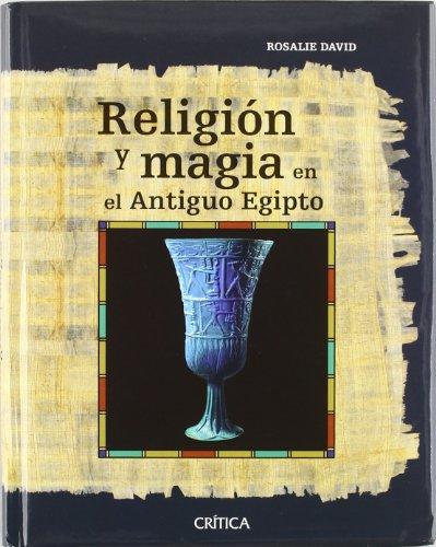 Religión y magia en el Antiguo Egipto. 9788484324867