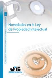 Novedades en la Ley de propiedad intelectual. 9788476987896