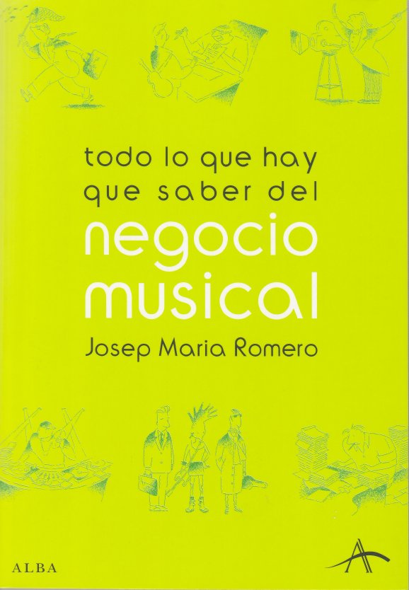 Todo lo que hay que saber del negocio musical. 9788484282846