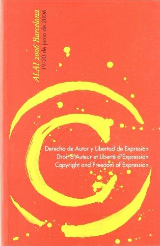 Derecho de autor y libertad de expresión = Droit d'Auteur et liberte d'expression = Copyright and freedom of expression. 9788493598129