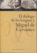 El diálogo de las lenguas y Miguel de Cervantes. 9788417873417