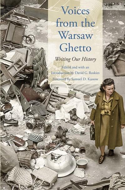 Voices from the Warsaw Ghetto. 9780300236729