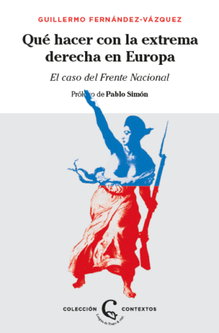 Qué hacer con la extrema derecha en Europa