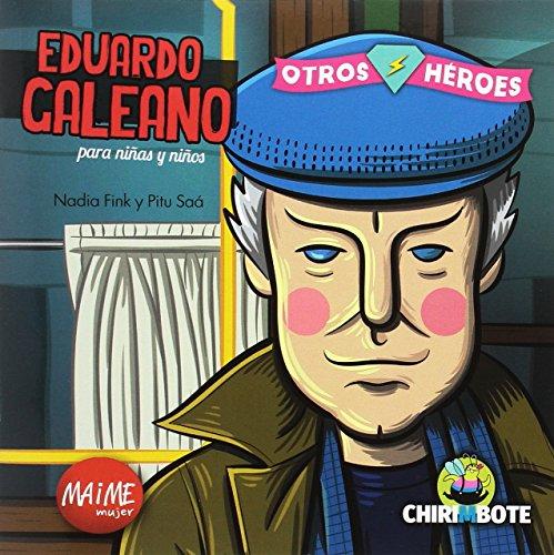 Eduardo Galeano para niñas y niños. 9788494512759