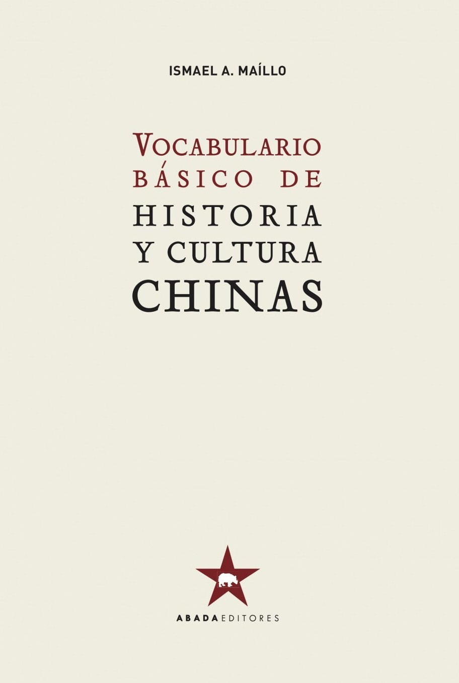 Vocabulario básico de Historia y cultura chinas. 9788417301378