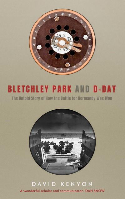 Blechtley Park and D-Day. 9780300243574