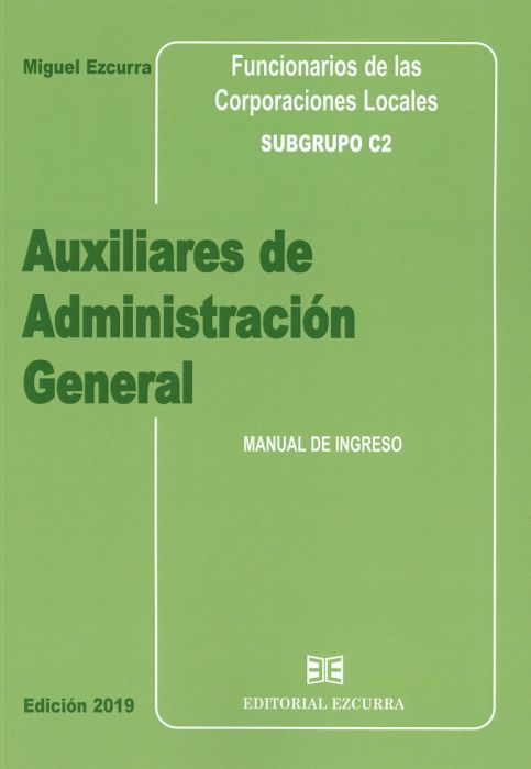 Auxiliares administrativos de administracion general de las corporaciones locales. Subgrupo C2. 9788416190461