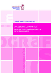 La custodia compartida. 9788413130095