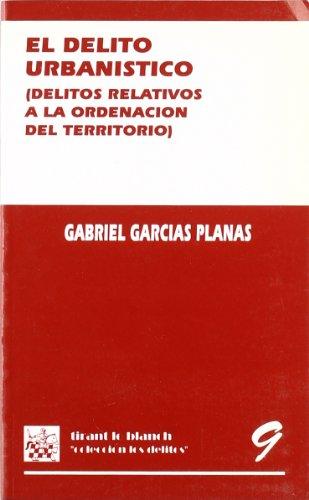 El delito urbanístico. 9788480025171