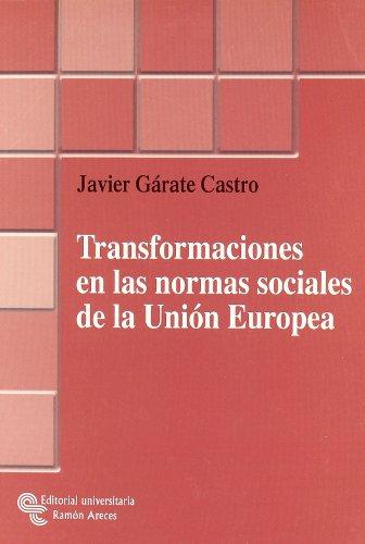 Transformaciones en las normas sociales de la Unión Europea. 9788480049924