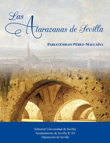 Las atarazanas de Sevilla. 9788447219773