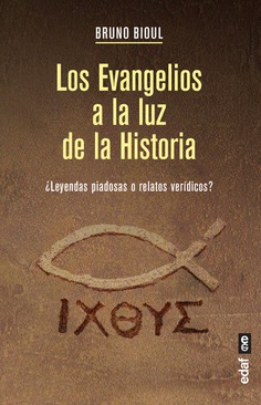 Los Evangelios a la luz de la Historia. 9788441439313