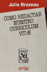 Como redactar nuestro curriculum vitae. 9788474325355