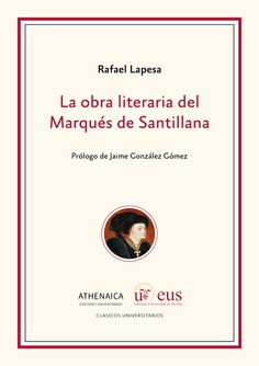 La obra literaria del Marqués de Santillana. 9788417325862