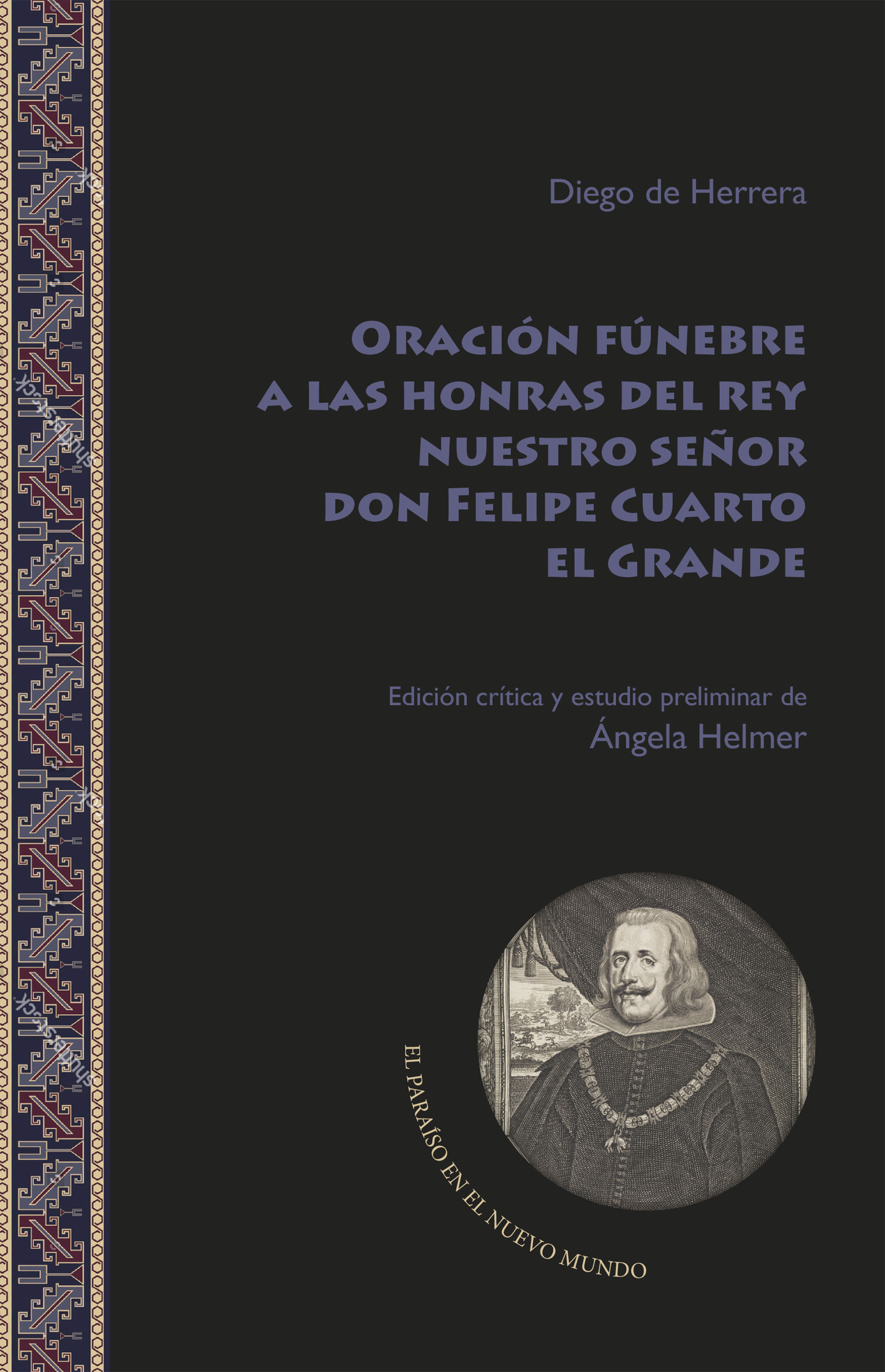 Oración fúnebre a las honras del Rey Nuestro Señor Don Felipe Cuarto El Grande. 9788491920434