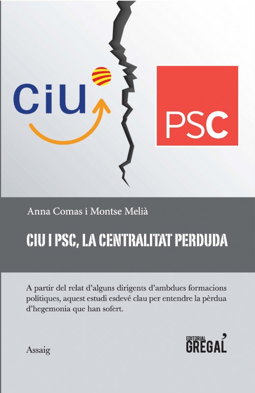 CiU i PSC, la centralitat perduda . 9788417082376