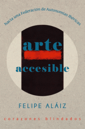 Vida y muerte de Ramón Acín; Arte accesible