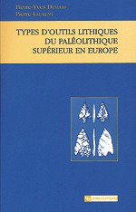 Typesm d'outils lithiques du paleolithique superieur en Europe. 9782271058331