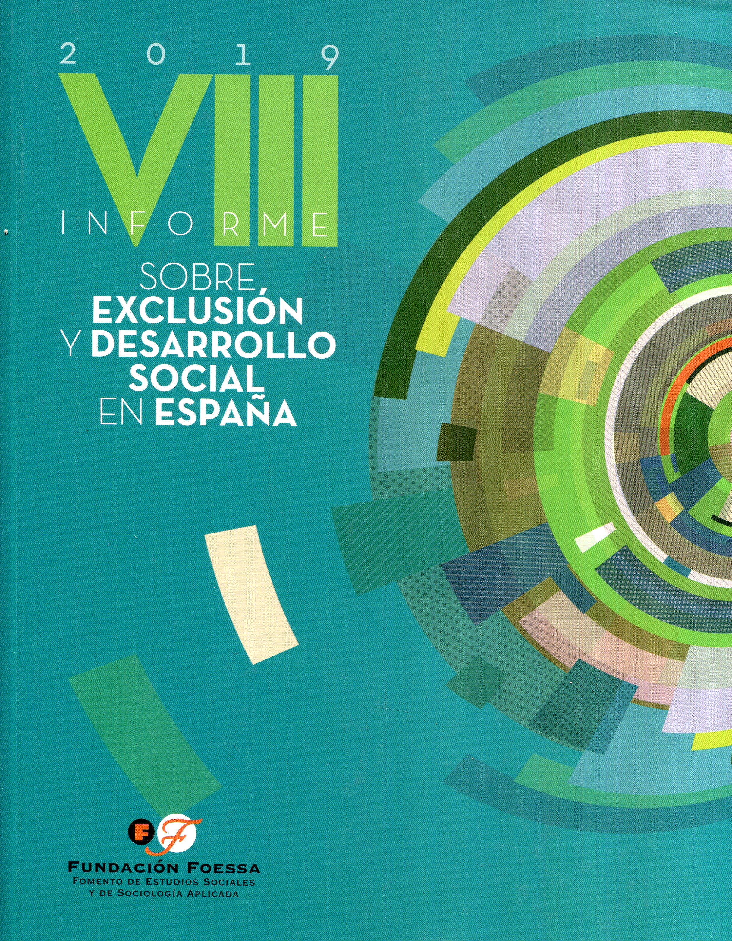 VIII Informe sobre Exclusión y Desarrollo Social en España. 9788484407720